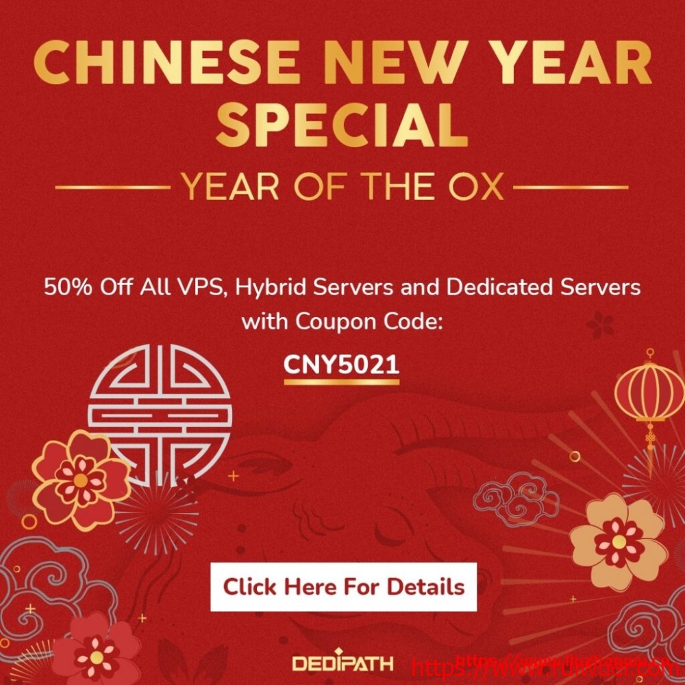 dedipath:春节5折优惠,1Gbps带宽,不限流量,VPS低至$10/年、独立服务器低至$44/月,10Gbps带宽不限流量独服$349/月-瑞吾尔