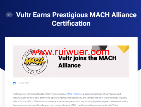 Vultr:获得著名的 MACH 联盟认证,唯一满足全套严格标准的云提供商-瑞吾尔